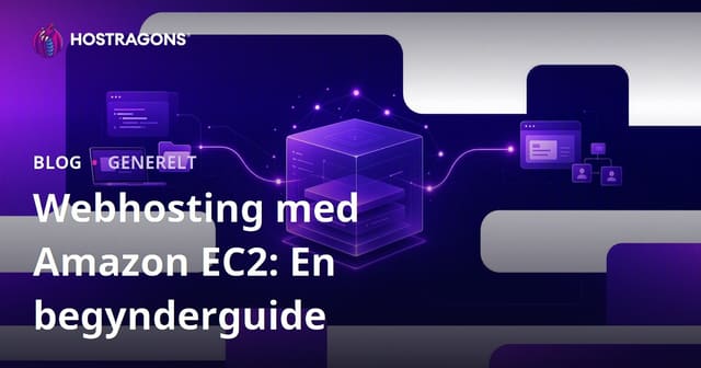 Hosting af Websteder med Amazon EC2: En Startguide