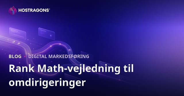 Avanceret håndtering af redirects i WordPress med Rank Math SEO