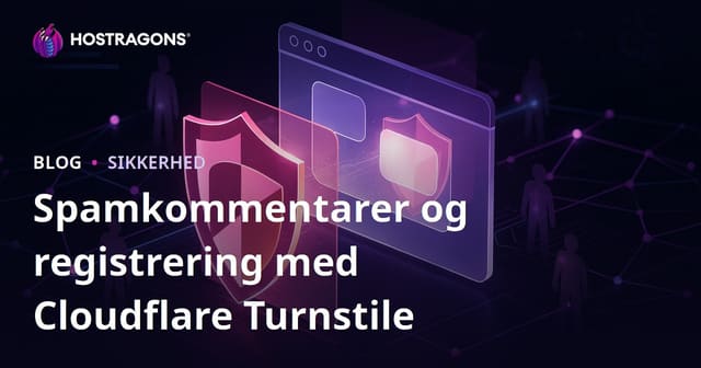 Sådan beskytter du din hjemmeside mod spam og falske registreringer med Cloudflare Turnstile