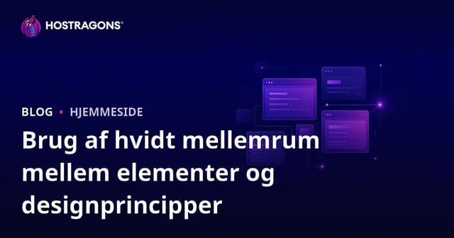 Brugen af Hvide Rum Mellem Elementer og Designprincipper