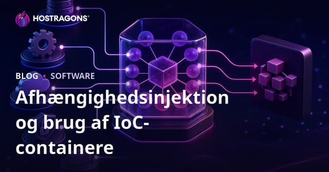 Afhængighedsinjektion og brug af IoC-containere