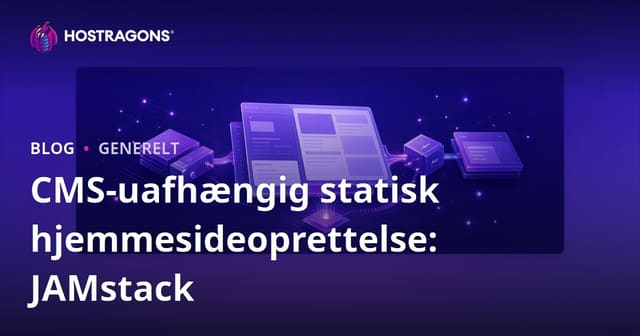 CMS-uafhængig statisk hjemmesideoprettelse: JAMstack