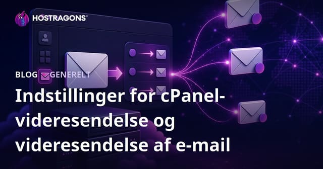 Indstillinger for cPanel-videresendelse og videresendelse af e-mail
