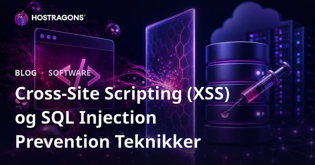 Cross-Site Scripting (XSS) og SQL Injection Prevention Teknikker