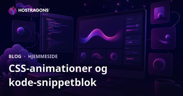 Kun CSS-animationer og Klargjorte Kode-snippets til Frontend-udviklere