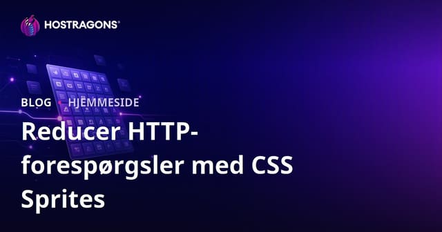 CSS Sprites: Sådan reducerer du HTTP-forespørgsler og øger din sides hastighed