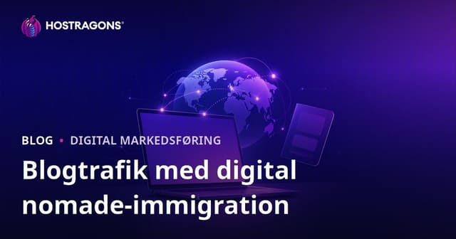 Digital nomader og blogtrafik: SEO-strategi for udlandsarbejde og remote visum