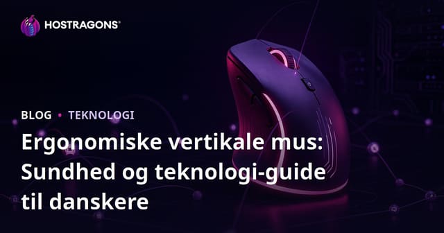 Ergonomiske vertikale mus: Sundhed og teknologi-guide til danskere