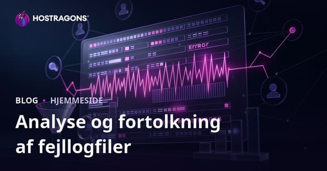 Analyse og fortolkning af fejllogfiler