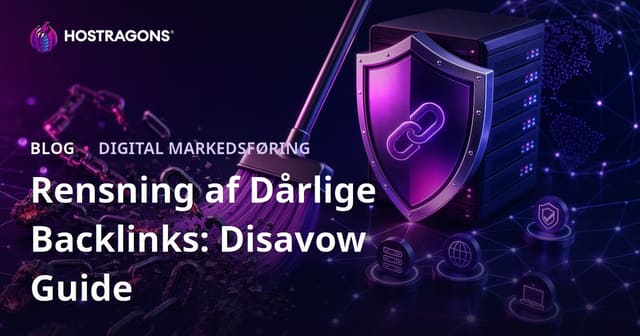 Fjernelse af skadelige backlinks: Komplet guide til Google Disavow Tool