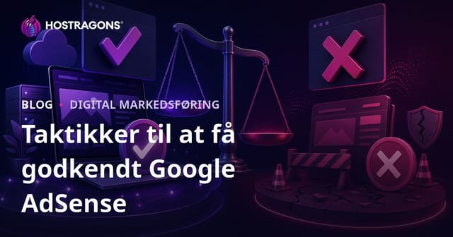 Google AdSense-godkendelse: Taktikker til ansøgning og typiske afvisningsårsager