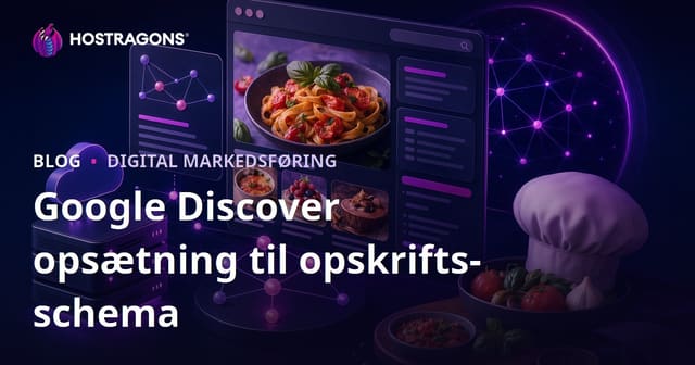Google Discover: Schema-indstillinger til danske mikro-sider med kun madopskrifter