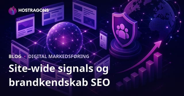 Googles nye algoritme: Site-Wide Signals og brandkendskabets indflydelse på SEO