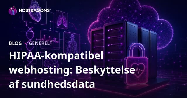 HIPAA-kompatibel webhosting: Beskyttelse af sundhedsdata
