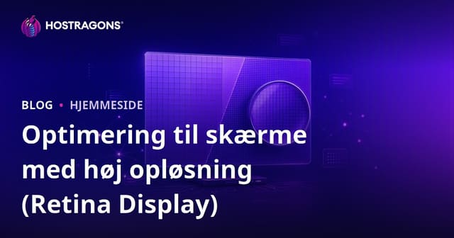 Optimering til skærme med høj opløsning (Retina Display)
