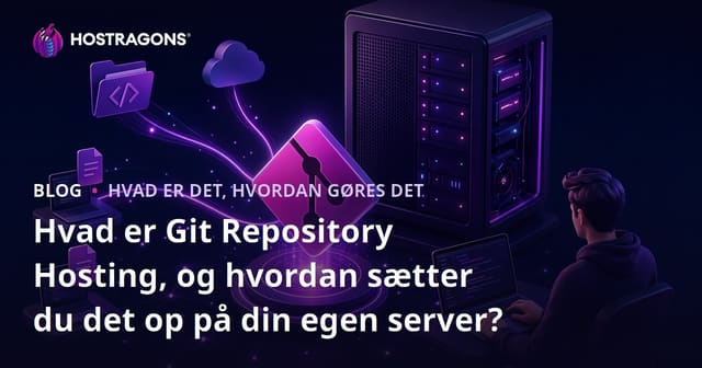 Hvad er Git Repository Hosting, og hvordan sætter du det op på din egen server?
