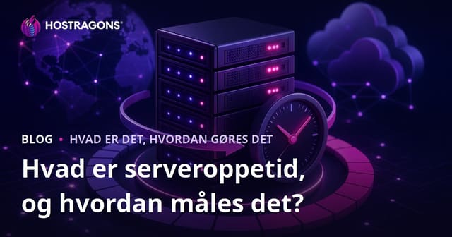 Hvad er serveroppetid, og hvordan måles det?