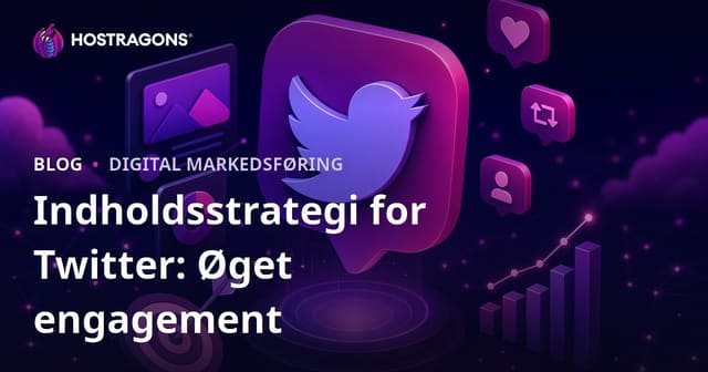 Twitter Indholdsstrategi: Øg Engagementraterne