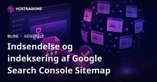 Google Search Console: Indsendelse af Sitemap og Indeksering