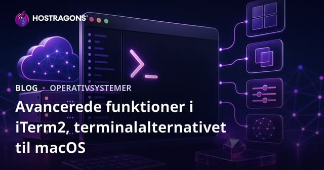 Avancerede funktioner i iTerm2, terminalalternativet til macOS