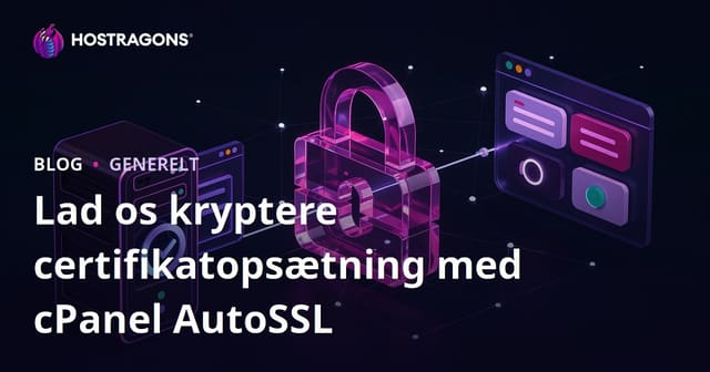Lad os kryptere certifikatopsætning med cPanel AutoSSL