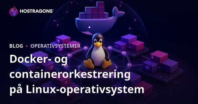 Docker- og containerorkestrering på Linux-operativsystem