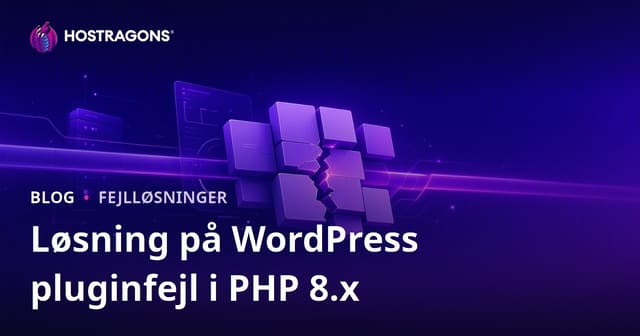 Sådan løser du WordPress-plugin fejl efter PHP 8.x opdatering