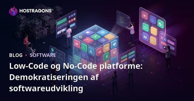 Low-Code og No-Code platforme: Demokratiseringen af softwareudvikling