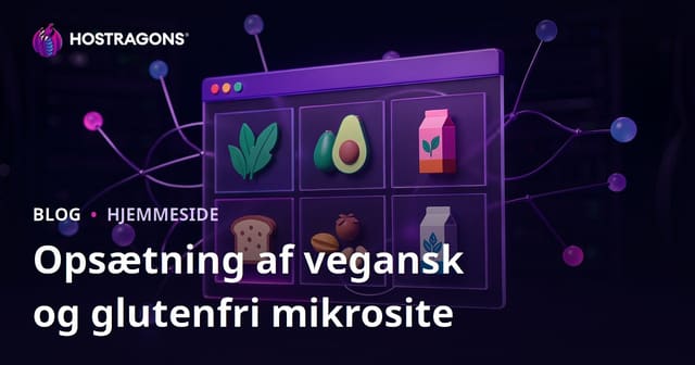 Guide: Sådan opretter du en mikro-niche hjemmeside for vegansk og glutenfri produkttests