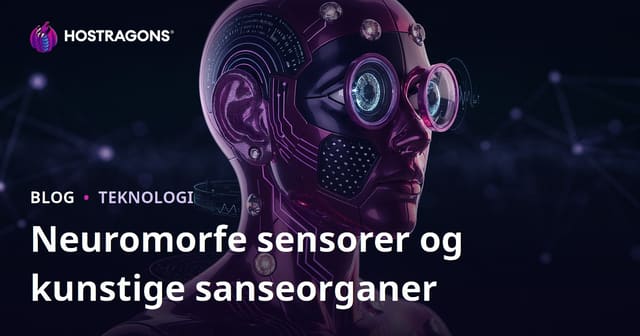 Nøromorfe Sensorer og Kunstige Sanseorganer