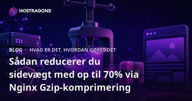 Sådan reducerer du sidevægt med op til 70% via Nginx Gzip-komprimering