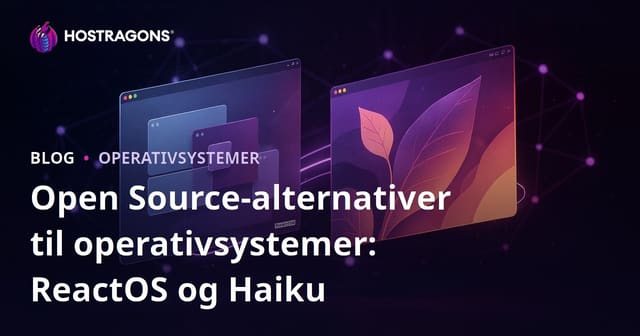 Open Source-alternativer til operativsystemer: ReactOS og Haiku
