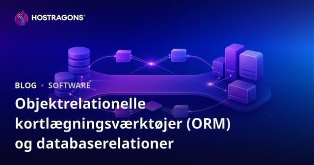 Objektrelationelle kortlægningsværktøjer (ORM) og databaserelationer