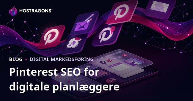 Pinterest SEO for digitale planlæggere og iPad dagbogs-apps: Guide til synlighed og salg i 2026