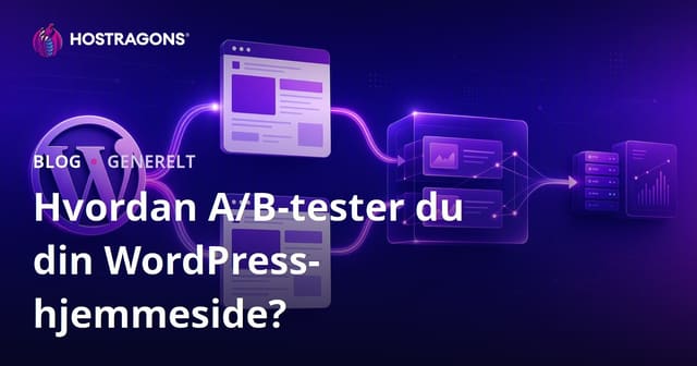 Sådan Udfører Du A/B Test på Din WordPress Side?