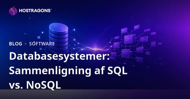 Databasesystemer: Sammenligning af SQL vs. NoSQL