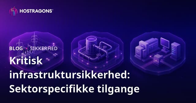 Kritisk Infrastruktur Sikkerhed: Branchetilpassede Strategier