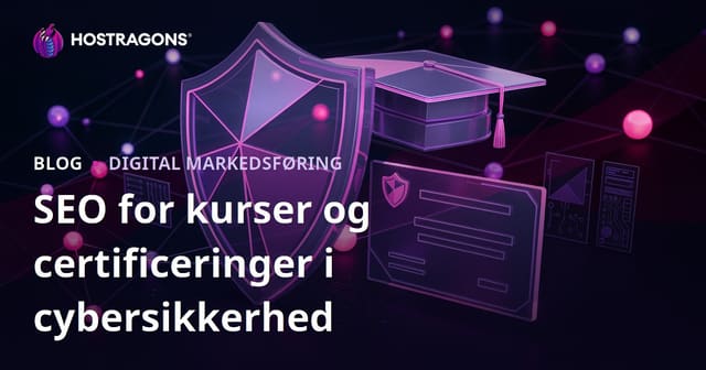 SEO-guide til uddannelsesblogs, der anmelder kurser og certificeringer inden for cybersikkerhed