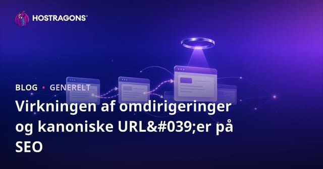 Virkningen af omdirigeringer og kanoniske URL'er på SEO