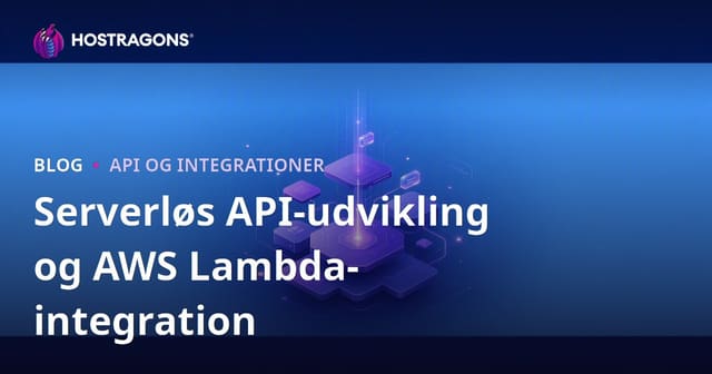 Serverløs API-udvikling og AWS Lambda-integration