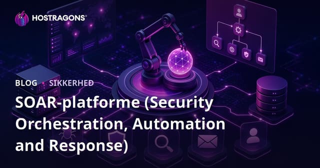 SOAR (Sikkerheds Orkestrering, Automatisering og Indgriben) Platforme