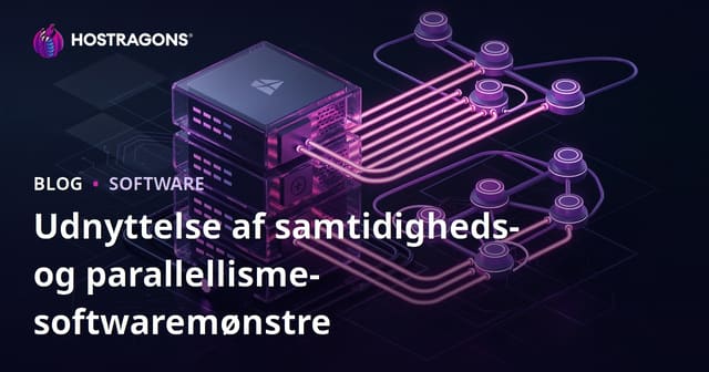 Concurrency og Parallelism: Udnyt effektive softwaremønstre