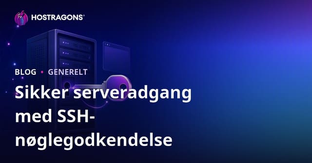 Sikker serveradgang med SSH-nøglegodkendelse