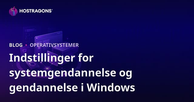 Indstillinger for systemgendannelse og gendannelse i Windows