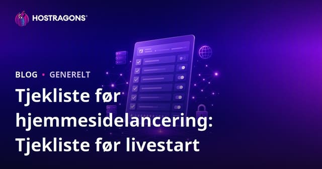 Websted Lancering Tjekliste: Kontrolliste før Live Udgivelse