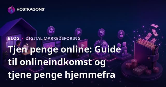 Tjen Penge Online: Guide til Online Indkomst og Tjen Pengetil hjemmefra