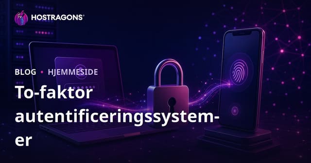 To-faktor autentificeringssystemer