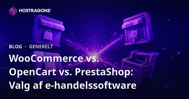 WooCommerce vs. OpenCart vs. PrestaShop: Valg af e-handelssoftware