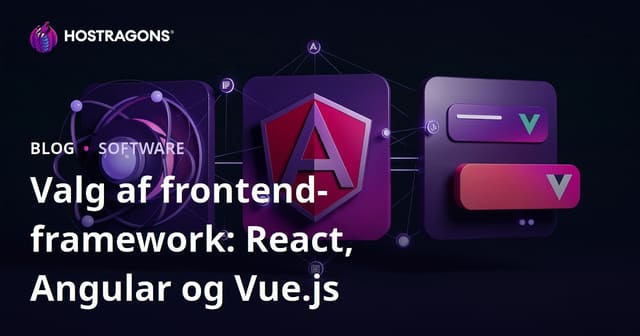 Valg af frontend-framework: React, Angular og Vue.js