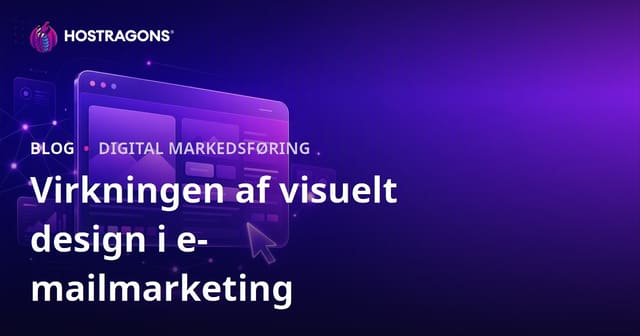 Virkningen af visuelt design i e-mailmarketing